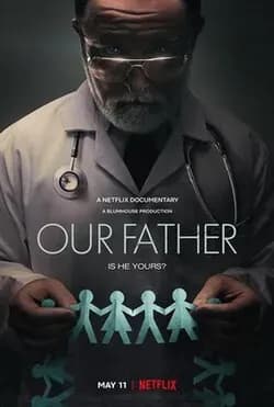 Our Father exposes the depths of fertility fraud