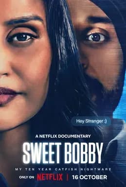 Sweet Bobby reveals the human cost of deceit