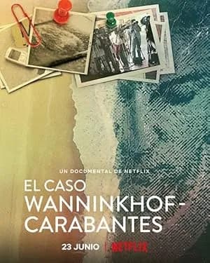 El caso Wanninkhof-Carabantes