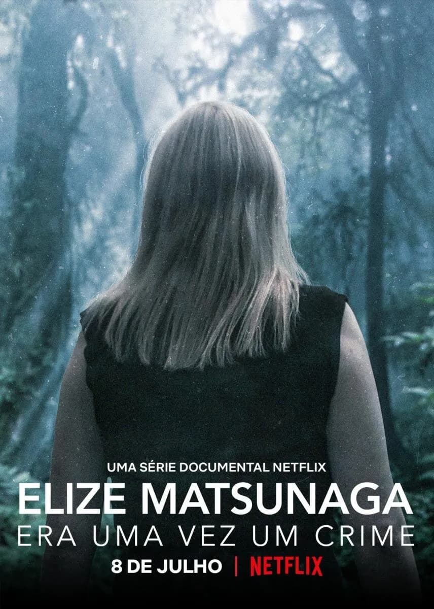 Elize Matsunaga: Era uma Vez um Crime