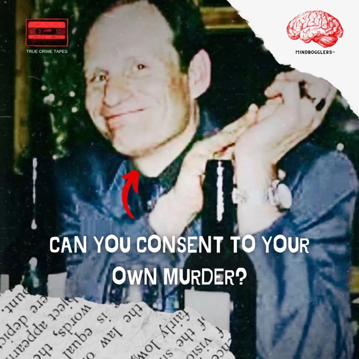 S3 E1: Can You Consent To Being Eaten? | Case of Armin Meiwes