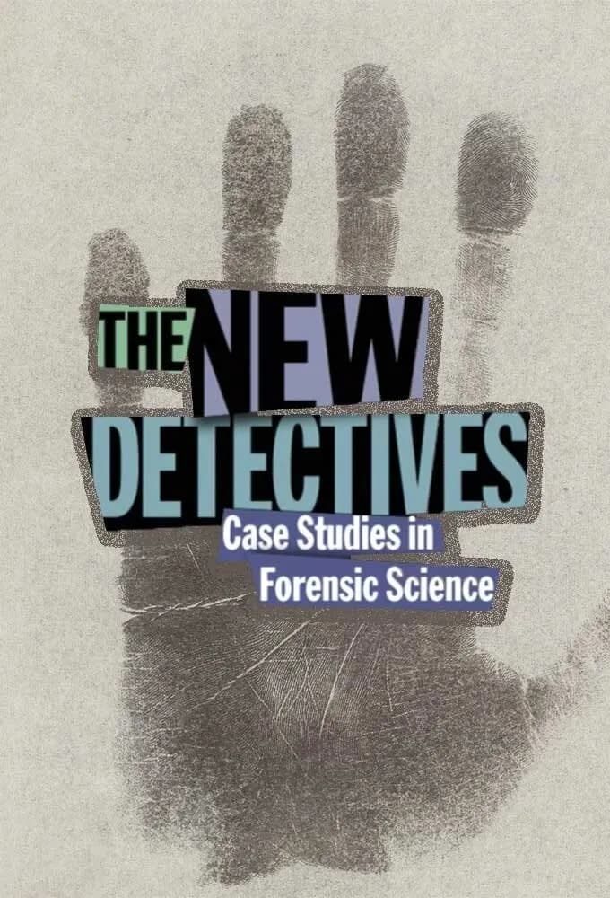 The New Detectives: Echte Verbrechen, gelöst durch Forensik